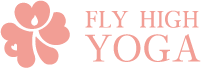 FLY HIGH YOGA